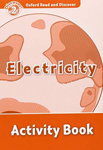 Stock image for Oxford Read and Discover: Level 2: Electricity Activity Book for sale by THE SAINT BOOKSTORE