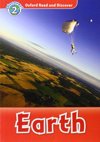 Imagen de archivo de Oxford Read & Discover 2. Earth (Oxford Read and Discover: Discover! 2) a la venta por medimops