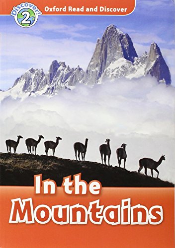 Beispielbild fr Oxford Read and Discover 2: In the Mountains zum Verkauf von medimops