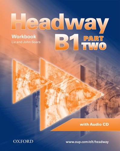 9780194647120: Headway: CEF-Edition. Level B1, Part 2. Workbook, CD und CD-ROM