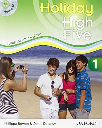 9780194663519: High five on holiday. Student book. Per la Scuola media. Con . Con espansione online: High five on holiday. Student book. Per la Scuola media. Con espansione online: 1: Vol. 1