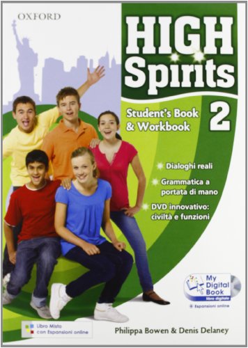 STUDENT'S BOOK & WORKBOOK VEDI NOTE BOWEN DELANEY OXFORD HIGH SPIRITS 2 