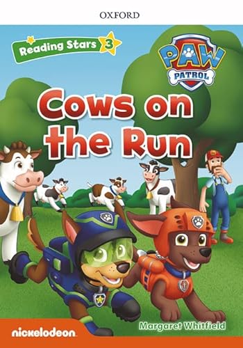 Imagen de archivo de Reading Stars PAW Patrol: Level 3: Cows on the Run a la venta por Revaluation Books