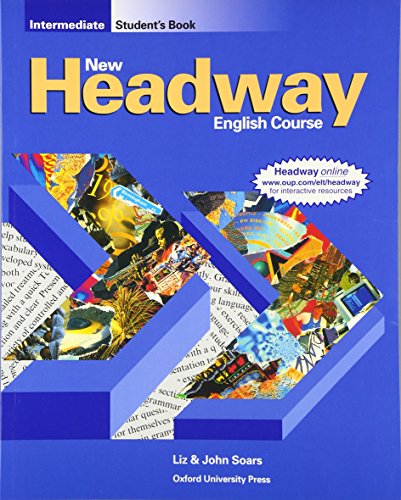 9780194702232: New headway. English course. Intermediate. Per le Scuole superiori: Intermediate Student's Book