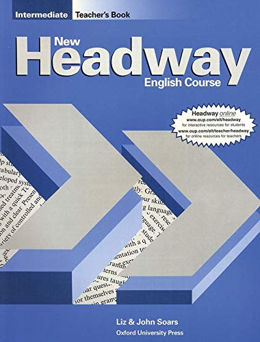 Imagen de archivo de New Headway English Course Intermediate, Teacher's Book a la venta por WorldofBooks