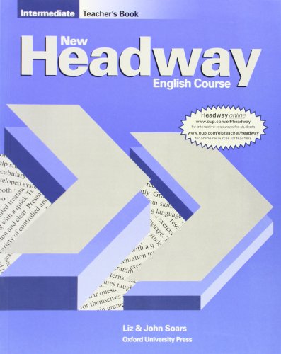 Stock image for New Headway English Course Intermediate: Teacher's Book (French Edition) for sale by Ergodebooks