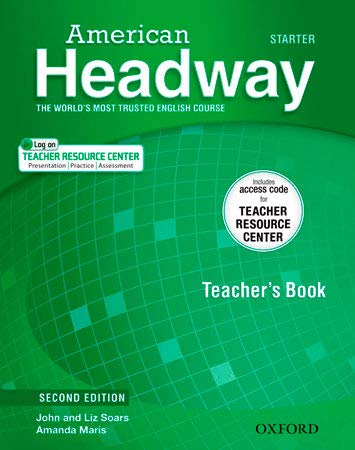 Second Edition Starter Teacher's Book with access to Teacher Resource Center (American Headway) (9780194704502) by SOARS JOHN, SOARS LIZ