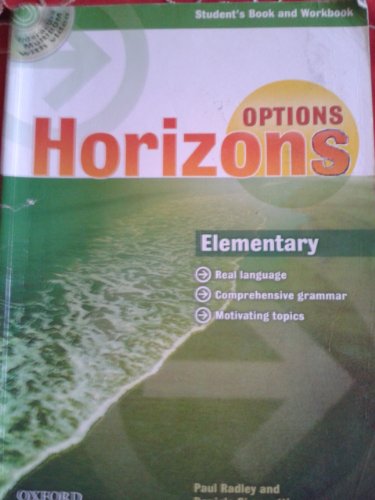 9780194708159: Horizons. Options. Elementary. Student's book-Workbook. Per il Liceo classico. Con CD-ROM