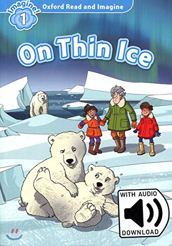 9780194709392: Oxford Read and Imagine: Level 1: On Thin Ice. Per la Scuola media. Con Audio