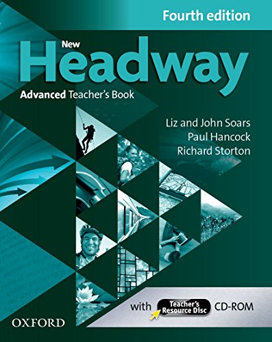 Stock image for New Headway 4th Edition Advanced. Teacher's Book & Teacher's Resource Disc for sale by GF Books, Inc.