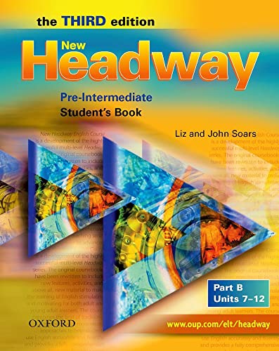 9780194716321: New Headway: Pre-Intermediate Third Edition: Student's Book B (Headway ELT)