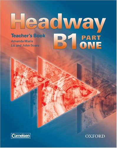 Headway B1 Part One CEF-Edition. Teachers Book