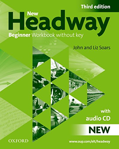 Beispielbild fr New Headway Beginner Workbook Without Key (with Audio C D) zum Verkauf von Juanpebooks