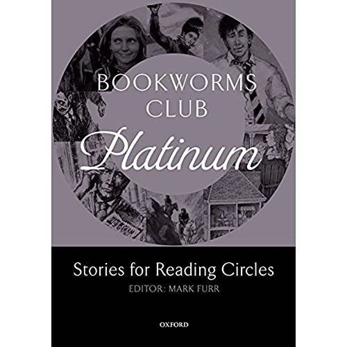 Beispielbild fr Oxford Bookworms Club Stories for Reading Circles. Platinum zum Verkauf von Hamelyn