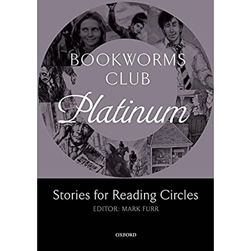 Stock image for Bookworms Club Stories for Reading Circles: Platinum (Stages 4 and 5) (Oxford Bookworms ELT) for sale by WorldofBooks