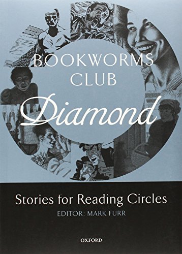 Imagen de archivo de Bookworms Club Stories for Reading Circles: Diamond (Stages 5 and 6) (Oxford Bookworms ELT) a la venta por AwesomeBooks