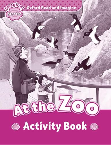 9780194722315: Oxford Read and Imagine: Starter:: At the Zoo activity book