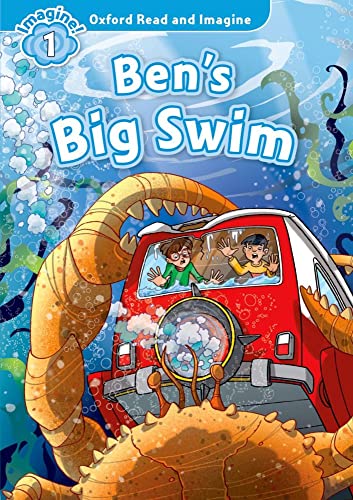 9780194722674: Oxford Read and Imagine Level 1-Ben S Big Swim