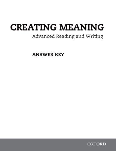 Imagen de archivo de Creating Meaning: Answer Key Booklet Blass, Laurie; Block, Kathy; Fri a la venta por Iridium_Books