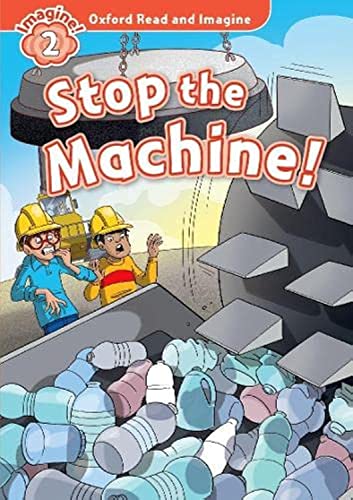 Beispielbild fr Oxford Read and Imagine: Level 2:: Stop the Machine! zum Verkauf von Blackwell's
