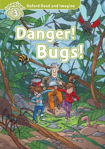 9780194723299: Oxford Read and Imagine: Level 3:: Danger! Bugs!