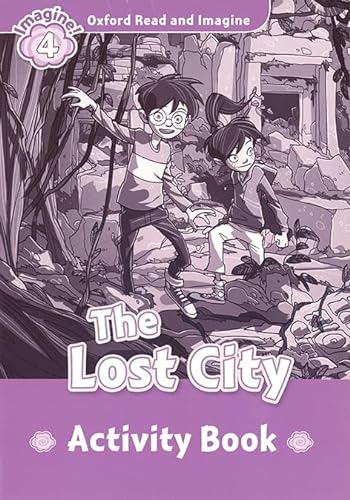 Beispielbild fr Oxford Read and Imagine: Level 4:: The Lost City Activity Book zum Verkauf von Blackwell's
