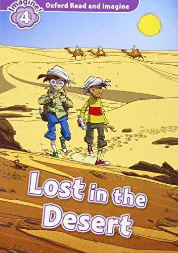 Imagen de archivo de Oxford Read and Imagine: Level 4: Lost in the Desert a la venta por ThriftBooks-Dallas