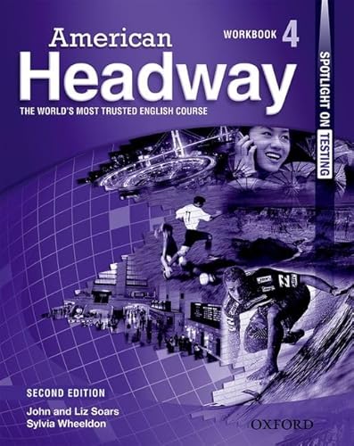 Imagen de archivo de American Headway 4: Includes Spotlight on Testing (American Headway Second Edition) a la venta por SecondSale