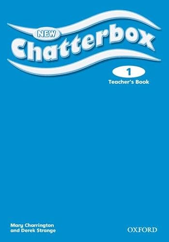 New Chatterbox Level 1: Teacher's Book (9780194728027) by Charrington, Mary; Strange, Derek