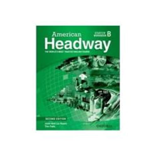 9780194729352: American Headway Starter. Workbook B (American Headway Second Edition)