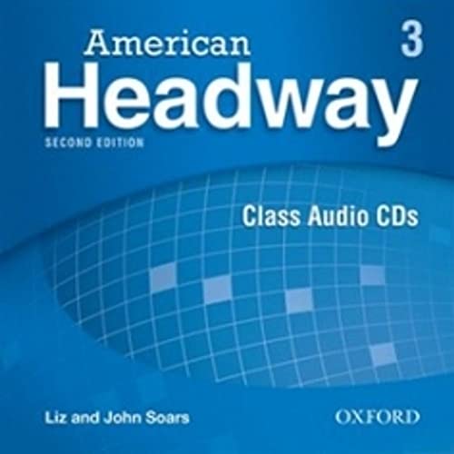 American Headway 3 Class CD (3) (9780194729932) by Soars, Joan; Soars, Liz