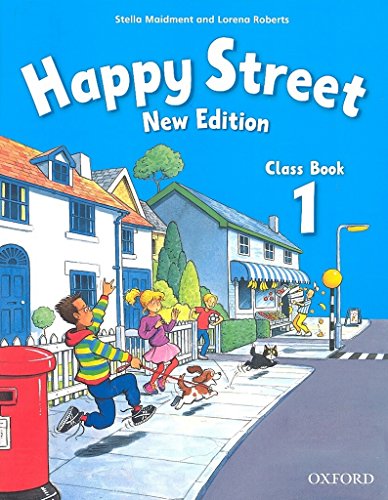 Happy Street 1. Class Book (9780194730952) by Roberts, Lorena; Maidment, Stella