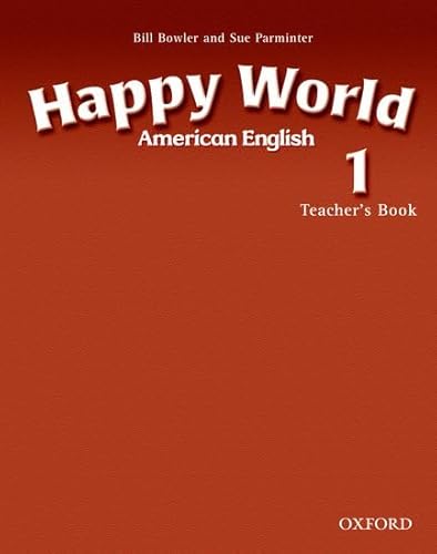 American Happy World 1: Teacher's Book (9780194731287) by Maidment, Stella; Roberts, Lorena; Bowler, Bill; Parminter, Sue