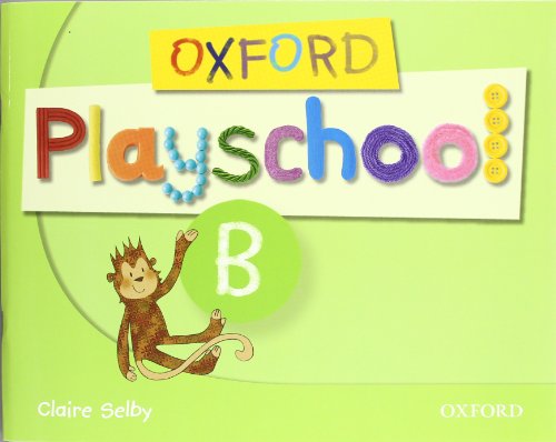 Imagen de archivo de Oxford Playschool B: Class Book - 9780194734103 a la venta por Hamelyn