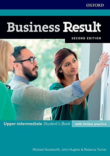 Beispielbild fr Business Result: Upper-intermediate: Student's Book with Online Practice: Business English you can take to work today (Business Result Second Edition) zum Verkauf von Studibuch