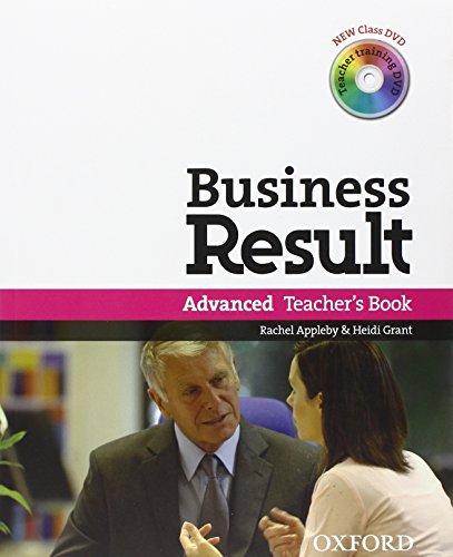 Beispielbild fr Business Result DVD Edition: Advanced: Teacher's Book Pack: Business Result DVD Edition Teacher's Book with Class DVD and Teacher Training DVD zum Verkauf von medimops