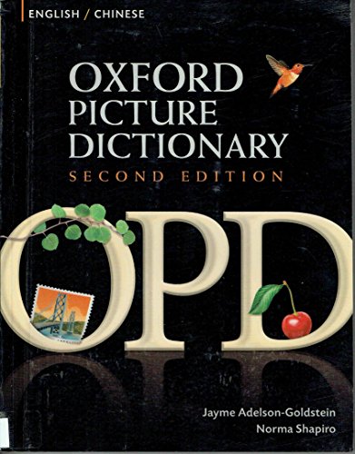 9780194740128: Oxford Picture Dictionary Second Edition: English-Chinese Edition: Bilingual Dictionary for Chinese-speaking teenage and adult students of English.