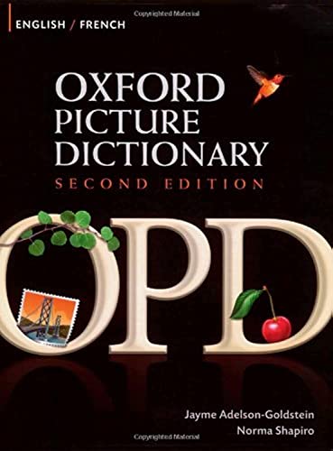 Stock image for Oxford Picture Dictionary English-French: Bilingual Dictionary for French speaking teenage and adult students of English (Oxford Picture Dictionary 2E) for sale by BooksRun