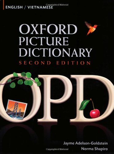 9780194740197: Oxford Picture Dictionary Second Edition: English-Vietnamese Edition: Bilingual Dictionary for Vietnamese-speaking teenage and adult students of English.