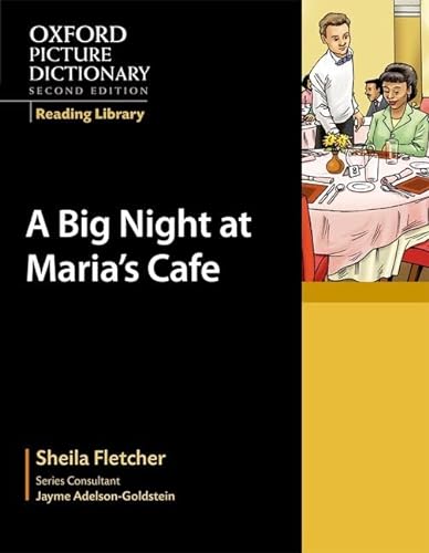 Beispielbild fr Oxford Picture Dictionary Reading Library: A Big Night at Maria's Caf zum Verkauf von Blackwell's