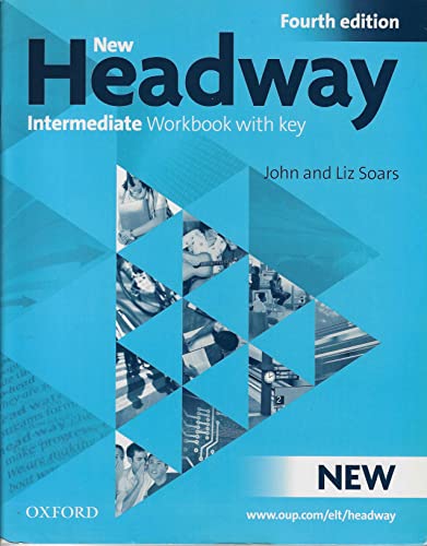 Beispielbild fr New Headway: Intermediate Fourth Edition: Workbook with Key: Intermediate level zum Verkauf von WorldofBooks
