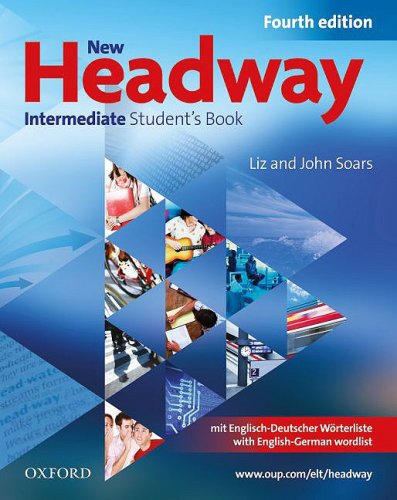 Stock image for New Headway English Course. Intermediate German Edition: Student's Book mit zweisprachiger Vokabelliste mit CD-ROM for sale by medimops