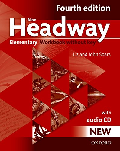 Imagen de archivo de New Headway: Elementary Fourth Edition: Workbook + Audio CD without Key a la venta por Orbiting Books