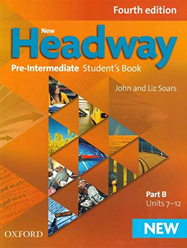 Stock image for New Headway: Pre-Intermediate A2 - B1: Student's Book B: The world's most trusted English course for sale by THE SAINT BOOKSTORE