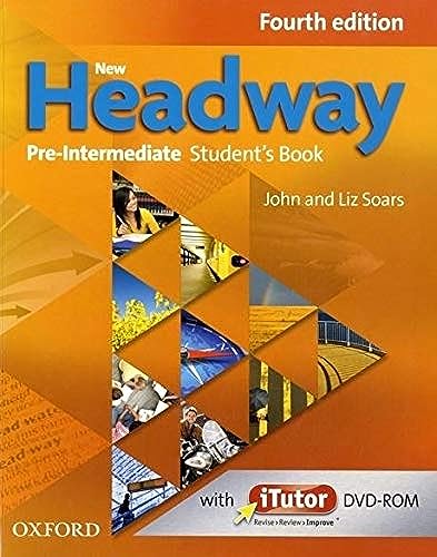 Imagen de archivo de New Headway 4th Edition : Pre-Intermediate: Student's Book 2019 Edition a la venta por Ria Christie Collections