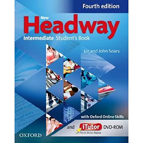 Beispielbild fr New Headway: Intermediate Fourth Edition. Student's Book with iTutor and Oxford Online Skills (Pack) zum Verkauf von Iridium_Books