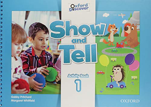 Beispielbild fr Oxford Show and Tell 1. Activity Book zum Verkauf von Brook Bookstore