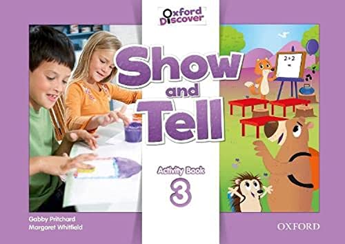 9780194779302: Oxford Show and Tell 3: Activity Book - 9780194779302