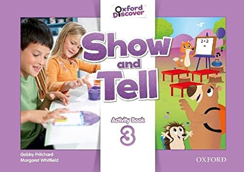 9780194779302: Oxford Show and Tell 3. Activity Book