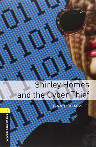 9780194786034: Oxford Bookworms Library: Level 1:: Shirley Homes and the Cyber Thief audio CD pack